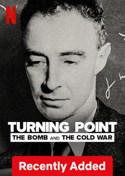 Is 'Turning Point: The Bomb and the Cold War' on Netflix UK? Where to Watch  the Documentary - New On Netflix UK